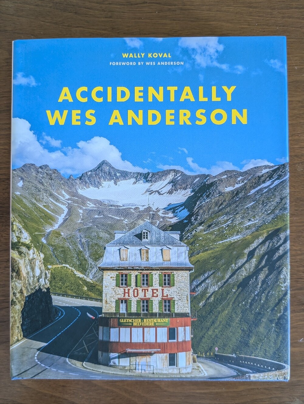 Accidentally Wes Anderson Hardcover Book